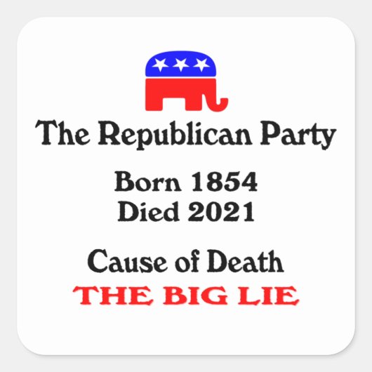 大嘘:共和党のパーティー死の大原 スクエアシール (正面)