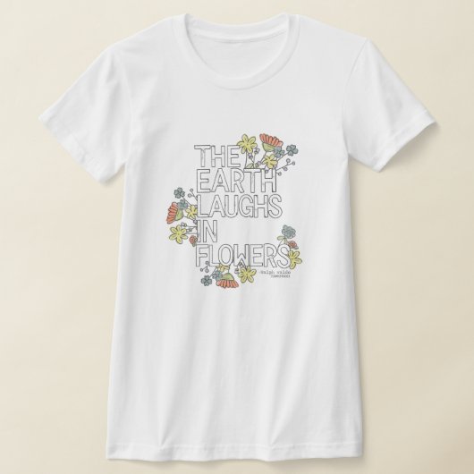 大地が花のTシャツを笑う Tシャツ (レイダウン)