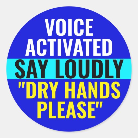 大声で乾いた手を言う – 音声起動 ラウンドシール (正面)
