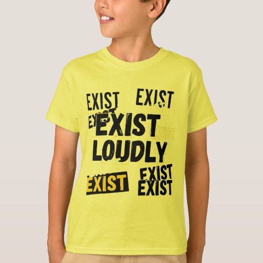 大声で存在せよ Tシャツ (正面)