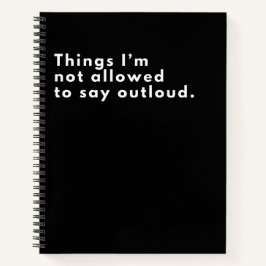 大声で黒く言うことは許されない ノートブック