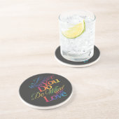 大好きなことをやって Rainbow 引用デザイン コースター (側面)