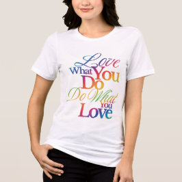 大好きなことをやって Rainbow 引用デザイン トライブレンドTシャツ