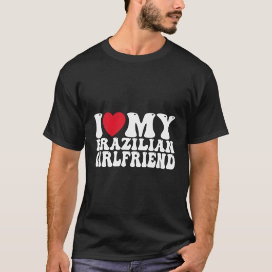 大好きなブラジル人友達 彼 私のブラジル人G Tシャツ (正面)