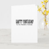 大好きな人へ、お誕生日おめでとう！...面白い カード (黄色い花)