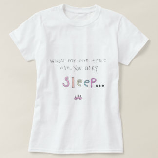 大好きな睡眠シャツ Tシャツ
