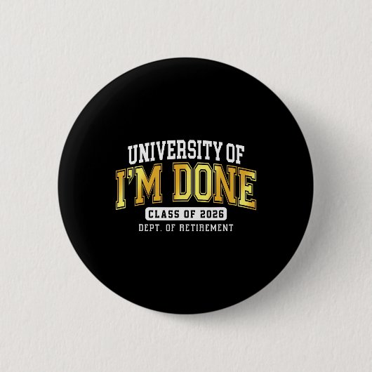 大学で終わりだ 2026年退職教師 退職 缶バッジ (正面)