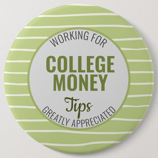 大学のお金のために働く，ヒントは緑に感謝 缶バッジ (正面)