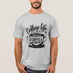 "大学生活を搭載したコーヒー – あなたの日を燃料にする Tシャツ