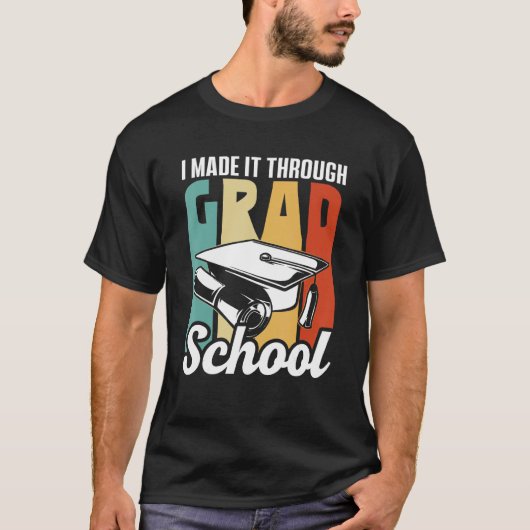大学院生活をやり遂げた 学ぶ 大学の学生 Tシャツ (正面)