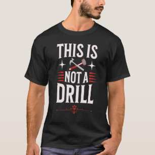 大工と鍛冶職人これはドリルではない Tシャツ