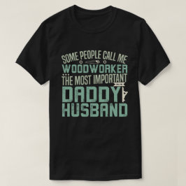 大工、父、夫 Tシャツ