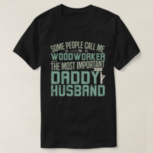 大工、父、夫 Tシャツ