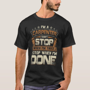 大工 疲れていても止めるな Tシャツ