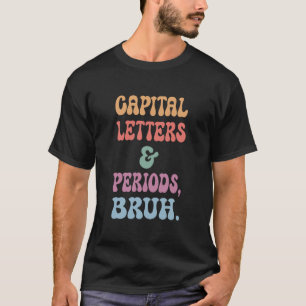 大文字とピリオドBruh, Bruh先生 Tシャツ