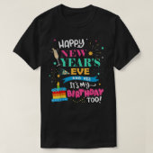 大晦日とYes私の誕生日だ！ Tシャツ (デザイン正面)