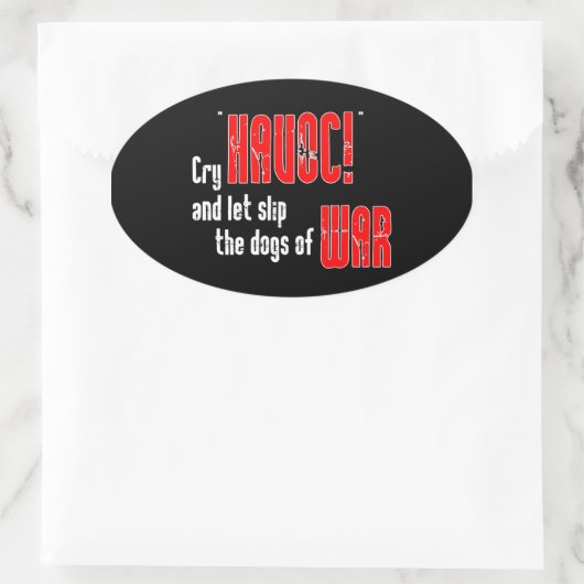 大混乱を叫びスリップまたは滑ること戦争の犬を放せ 楕円形シール (バッグ)