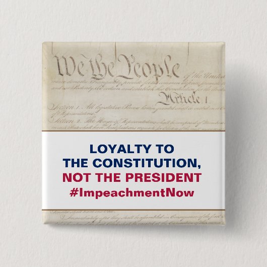 大統領ではなく憲法へのロイヤリティ 缶バッジ (正面)