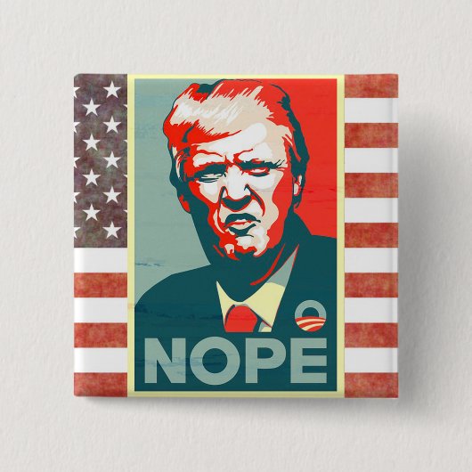 大統領としてButtonドナルド・トランプへのNope 缶バッジ (正面)