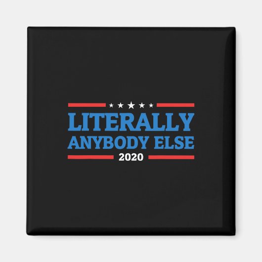 大統領に他の誰か Anti Trump 2020 マグネット (正面)