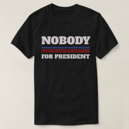 大統領のためのだれも Tシャツ