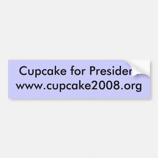 大統領のためのカップケーキ バンパーステッカー (正面)