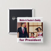 大統領のためのButton Malia及びSashaのお父さん 缶バッジ (正面&裏面)