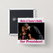 大統領のためのButton Malia及びSashaのお父さん 缶バッジ (正面&裏面)