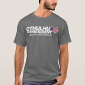 大統領のためのcthulhu -なぜ少しevのための長いす tシャツ (正面)