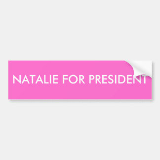 大統領のためのNATALIE バンパーステッカー