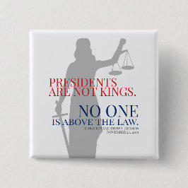 大統領は国王ではない。誰も法を超越しているわけではない 缶バッジ