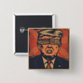 大統領は精神的な問題に盲目になった。 缶バッジ (正面&裏面)