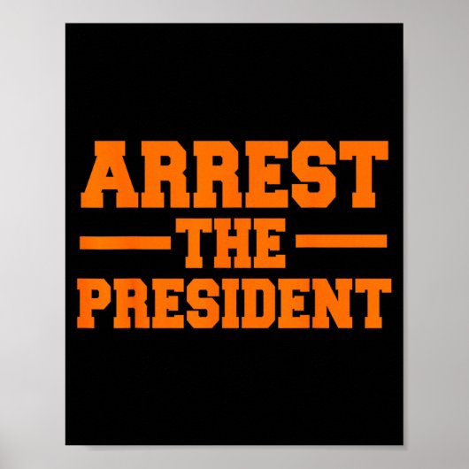 大統領を逮捕せよ トランプを弾劾するギフト ポスター (正面)