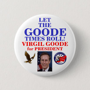 大統領ボタンのためのVirgil Goode 缶バッジ