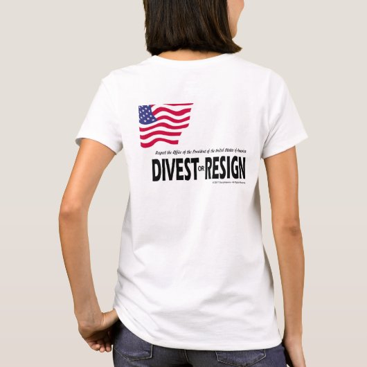 大統領職を…取り上げますか、または辞職します尊重して下さい Tシャツ (裏面)