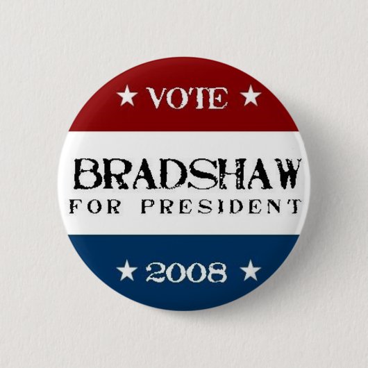 大統領2008年のためのBradshaw 缶バッジ (正面)