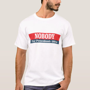 大統領2016年のためのだれも Tシャツ