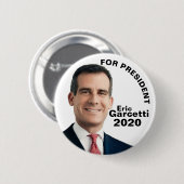 大統領2020年のためのエリックGarcetti 缶バッジ (正面&裏面)