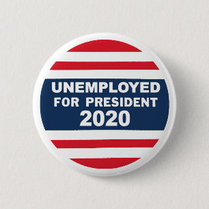 大統領2020年のための失業者 缶バッジ