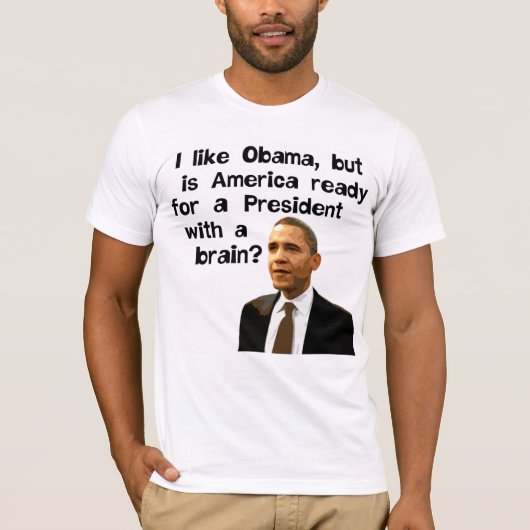 大統領With Brain T-Shirt、オバマ Tシャツ (正面)