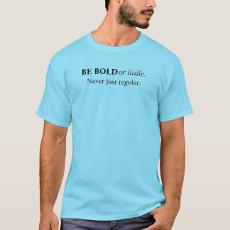 大胆かイタリックでいこう 普通だけはやめよう グラフィックTシャツ Tシャツ