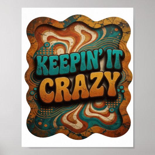 大胆なターコイズ色のKEEPIN' IT CRAZY ポスター (正面)