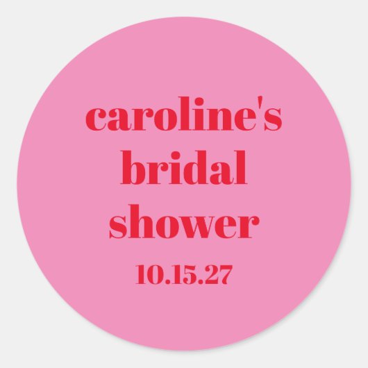 大胆なピンクと赤のモダンで楽しいカスタム ブライダルシャワー ラウンドシール (正面)