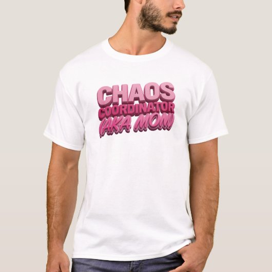 大胆なピンクのCHAOS COORDINATOR MOMビジュアルデザイン Tシャツ (正面)