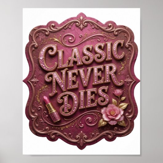 大胆なピンク CLASSIC NEVER DIES ポスター (正面)