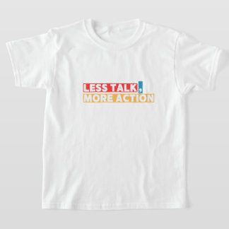 大胆なモチベーショナル・クォート – 口より行動 Tシャツ