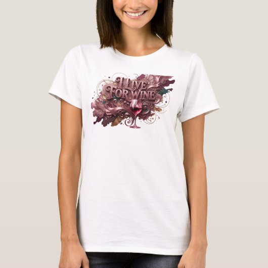 大胆な赤い文字でワイン愛を表現！I LIVE FOR WINE Tee Tシャツ (正面)