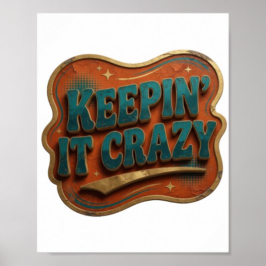 大胆な青色のKEEPIN' IT CRAZY ポスター (正面)