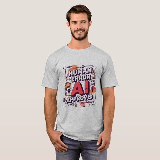 大胆な「Human Error, AI Approved」デジタルアート Tシャツ (正面フル)