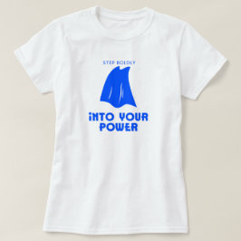 大胆にあなたの力に入る | 写真 Tシャツ